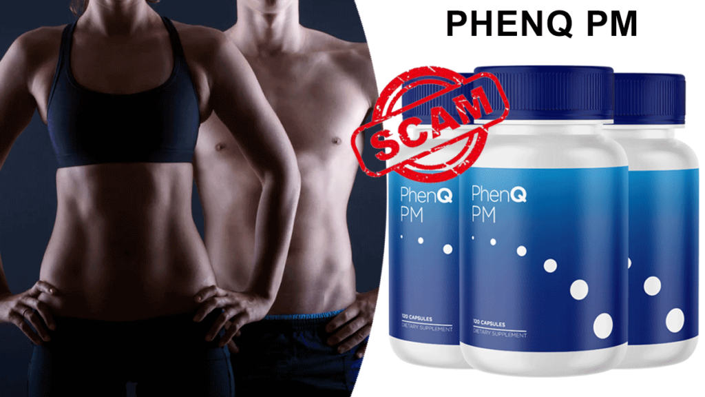 PhenQ PM Scam Review